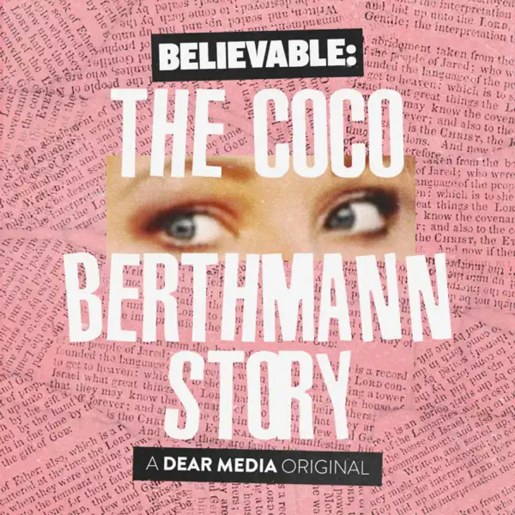 'Believable: The Coco Berthmann Story' podcast art